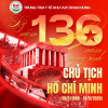 KỶ NIỆM 136 NĂM NGÀY SINH CHỦ TỊCH HỒ CHÍ MINH (19/5/1890 - 19/5/2026)